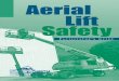Aerial Lift Safety Facilitator's Guide · of aerial lift you will be using. When using a scissor lift, guardrails are an acceptable form of fall protection as long as the operator