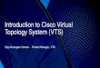 Introduction to Cisco Virtual Topology System (VTS) .Introduction to Cisco Virtual Topology System