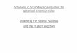 Solutions to Schrödinger's equation for spherical ...cronodon.com/files/Schrodinger-equation-nuclei-and-atoms.pdf · Solutions to Schrödinger's equation for spherical potential