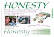 HONESTY - 16 Guidelines · Honesty HONESTY Honesty means telling the truth, being fair and honourable in our dealings with people, money and possessions. Honesty is very practical
