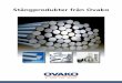 Stångprodukter från Ovako · Stångprodukter för ett brett spektrum av tillämpningar Moderna bränsleinsprutningspumpar för dieselmotorer utsätts för mycket högt tryck