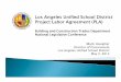 Los Angeles Unified School District Project Labor ... · Los Angeles Unified School District Project Labor Agreement ... Robert F. Kennedy Community Schools ... Central L.A. Area
