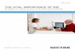 THE VITAL IMPORTANCE OF RIS - MedImaging.net · THE VITAL IMPORTANCE OF RIS ... need for and use of a radiology workflow system. PACS systems are incorporating traditional RIS functionality