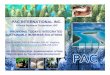 PAC INTERNATIONAL INC. - un.org · PAC INTERNATIONAL INC. ... PAC RMI INC. A FULLY LICENSED ... – Using human resources to enhance natural resources • PAC uses Satellite Images