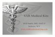 SAR Medical Kits - 1.wildernessdoc.com · SAR Medical Kits Will Smith, MD, EMT-P ... Personal SAR gear Radio, GPS, Survival Gear ... Toradol Morphine Epinephrine Vial (30mg)