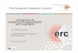 European Research Council The European Research … · European Research Council The European Research CouncilThe European Research Council Introduction toIntroduction to Intellectual