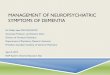 Neuropsychiatric Symptoms of Dementia: … - neuropsychiatric...Cohen-Mansfield, J Gerontol, 1989 PREVALENCE OF NPS IN ALZHEIMER’S DISEASE 8 0 10 20 30 40 50 60 70 80 Any Symptom
