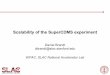 Scalability of the SuperCDMS experiment - Stanford .Scalability of the SuperCDMS experiment Daniel