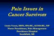 Pain Issues in Cancer Survivors - Michigan State …nursing.msu.edu/Images_Docs/CE_Images/2015Pain/Morning... · 2018-07-17 · Cancer Survivors Pain is common in first few years
