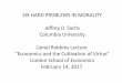 Sachs Robbins Lecture 2 Six Hard Problems in Morality ... · SIX HARD PROBLEMS IN MORALITY Jeffrey D. Sachs ... (Aristotle) The Idea of ... Sachs Robbins Lecture 2 Six Hard Problems