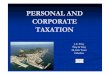 PERSONAL AND CORPORATE TAXATION882fe31f29e7fd8c9ada-b447e7f1eed2117ba41e7c09f22d2c1c.r12.cf3... · The Basis of Taxation? Income tax is charged on the Income tax is charged on the