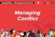 Managing Conflict - Coaching Association of Canada · SCRIPT . 1. State the facts 2. State how you feel about the facts 3. State the thinking that underlies your feelings 4. Invite