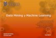 Data Mining y Machine Learning · redes neuronales (corrección de errores de un brazo robótico industrial) ... OCR (Reconocimiento Óptico de Caracteres) Reconocimiento de escritura,