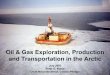 Noble Oil & Gas Exploration, Production and Transportation… · – TAPS – trans-Alaska pipeline system ... North Slope OilNorth Slope Oil Icebreaking tanker Manhattan. Beaufort
