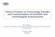 China’s Policies on Technology Transfer - WIPO€¦ · China’s Policies on Technology Transfer and Transformation of Scientific and Technological Achievements ... All incomes