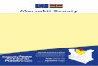 Marsabit County - eeas.europa.eueeas.europa.eu/sites/eeas/files/marsabit.pdf · Marsabit County Marsabit County at a glance Marsabit borders Ethiopia to the north and north east,