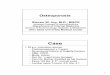 Osteoporosis Final - Handout.ppt - OSU Center for ... - Osteoporosis Final - 2.pdf · 2 “A skeletal disorder characterized by Osteoporosis compromised bone strength predisposed