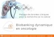 Biobanking dynamique en oncologie - canceropole-idf.fr · U900 Laetitia Chanas Julien Roméjon Philippe Hup 