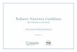 Pediatric Nutrition Guidelines - health.gov.bc.ca · This document outlines evidence-informed nutrition and feeding guidelines and nutrition risk indicators for healthy, full-term