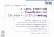 CS 597: Ph.D. Seminar - fall 2005 A Socio-Technical ...ilab.usc.edu/classes/2005cs597f/Lu CS597 Presentation 10-17-05.pdf · CS 597: Ph.D. Seminar - fall 2005 A Socio-Technical Foundation