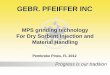 MPS grinding technology For Dry Sorbent Injection … · Progress is our tradition MPS grinding technology For Dry Sorbent Injection and Material Handling GEBR. PFEIFFER INC Pembroke