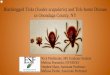Blacklegged Ticks (Ixodes scapularis) and Tick … · Blacklegged Ticks (Ixodes scapularis) and Tick-borne Disease ... While pets and humans are not the preferred host of blacklegged