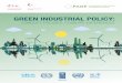 GREEN INDUSTRIAL POLICY - International Labour … · Green Industrial Policy - Concept, Policies, Country Experiences ACKNOWLEDGEMENTS ... de Barcelona), Anna Pegels (DIE), Sandra