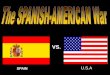 SPAIN U.S - Clover Middle School · •A war between SPAIN and ... Spanish-American War 1. The U.S. Navy takes the Philippines ... • Imperialism violated American principles