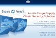 An Air Cargo Supply Chain Security .Cargo Business Process Panel INTERNATIONAL AIR TRANSPORT