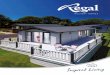 HOLIDAY HOMES - Luxury Static Caravan …€¦ · Symphony Lodge Somerton Elegance ... At Regal Holiday Homes we are committed to providing the very best in comfort and safety for