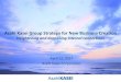 Asahi Kasei Group Strategy for New Business Creation · Asahi Kasei Group Strategy for New Business Creation Heightening and deepening internal connections April 12, 2017 ... using