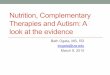 Nutrition, Complementary Therapies and Autism: A …depts.washington.edu/lend/pdfs/3-9-15_Nutrition_Slides.pdf · healthy person (e.g., poison ivy extract for dermatitis) ... •What