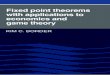 Fixed point theorems with applications to economics … · Fixed point theorems with applications to economics and game theory . Fixed point theorems ... Fixed point theorems with