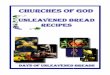 Unleavened Bread Recipes - thecogmi.org · Unleavened Bread Recipes...for the Days of Unleavened Bread Breads Batter Breads Popovers Cookies Bar Cookies Cakes Pies Pie Crusts Other