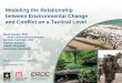 Modeling the Relationship between Environmental Change … · Modeling the Relationship between Environmental Change ... are rooted in environmental degradation and resource scarcities”