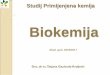 Biokemija - fkit.unizg.hr38].pdf · povezuje opća znanja u znanostima o životu – genetika, biologija stanice, molekularna biologija, fiziologija i imunologija, farmakologija i