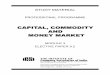 CAPITAL, COMMODITY AND MONEY MARKET - …icanacademy.in/files/cs professional/module 3/elective subject... · Origin of Commodity market in India 326 Regulatory Framework 327 Three-tier