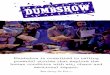 Dumbshow is committed to telling powerful stories that explore … · Dumbshow is committed to telling powerful stories that explore the human condition with wit, charm and emotional