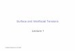 Lecture 1 Surfaces and Interfaces - Colloidal Dispersions in... · Colloidal Dispersions © 2005 Surfaces and Interfaces 1 Surface tension is a pull. Colloidal Dispersions © 2005