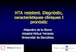HTA resistent. Diagnòstic, característiques clíniques I ... · Definición Operativa •La HTA resistente se define como aquella situación en la que la PA permanece por encima