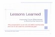 Lessons Learned SCGMIS 2013 no videos1 · Lessons Learned Dan Furlong, PMP, MBA, FHIMSS Improving Future Effectiveness ... Next Step – Brain Dump 1. Complete the checklist based