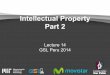 Part 2 Intellectual Property - MIT Global Startup Labsgsl.mit.edu/.../materials/e15-_intellectual_property_-_part_2.pdf · Intellectual Property ... GSL Peru 2014. Housekeeping Status