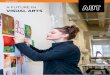 VISUAL ARTS VISUAL ARTS - aut.ac.nz · A FUTURE IN VISUAL ARTS VISUAL ARTS VISUAL ARTS USEFUL WEBSITES The Big Idea  Art and Education  Museums Aotearoa