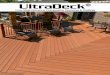 UltraDeck - hw.menardc.com · UltraDeck® decking and railing components are designed and manufactured by deck builders for ease of deck installation. This combined knowledge of manufacturing