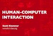 HUMAN-COMPUTER INTERACTION - UCSD Design d.ucsd.edu/class/intro-hci/.../HCI-01-1-Huma   INTERACTION