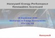 Honeywell Energy Performance Renewables Scorecard · 1 HONEYWELL - CONFIDENTIAL File Number Honeywell Energy Performance Renewables Scorecard 18 September 2009 Workshop on Energy