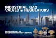 inDuStRial gaS valveS & RegulatoRS - …ramenvalves.com/wp-content/uploads/2014/10/Cashco-Industrial-gas... · inDuStRial gaS valveS & RegulatoRS com Innovative Solutions. Get Consistent