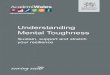 Understanding Mental Toughness - Cloud Object … · Sports Psychology is one area where mental toughness plays a big part in ... Mentally tough people are able to get back up and