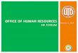 OFFICE OF HUMAN RESOURCES - University of Texas at Dallas · HR Contact Emails • hr@utdallas.edu – issues relating to general HR concerns. • employverify@utdallas.edu – to