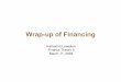 Wrap-up of Financing - MIT OpenCourseWare · Wrap-up of Financing Katharina Lewellen Finance Theory II March 11, 2003. ... 10. Using MM Sensibly When evaluating an argument in favor